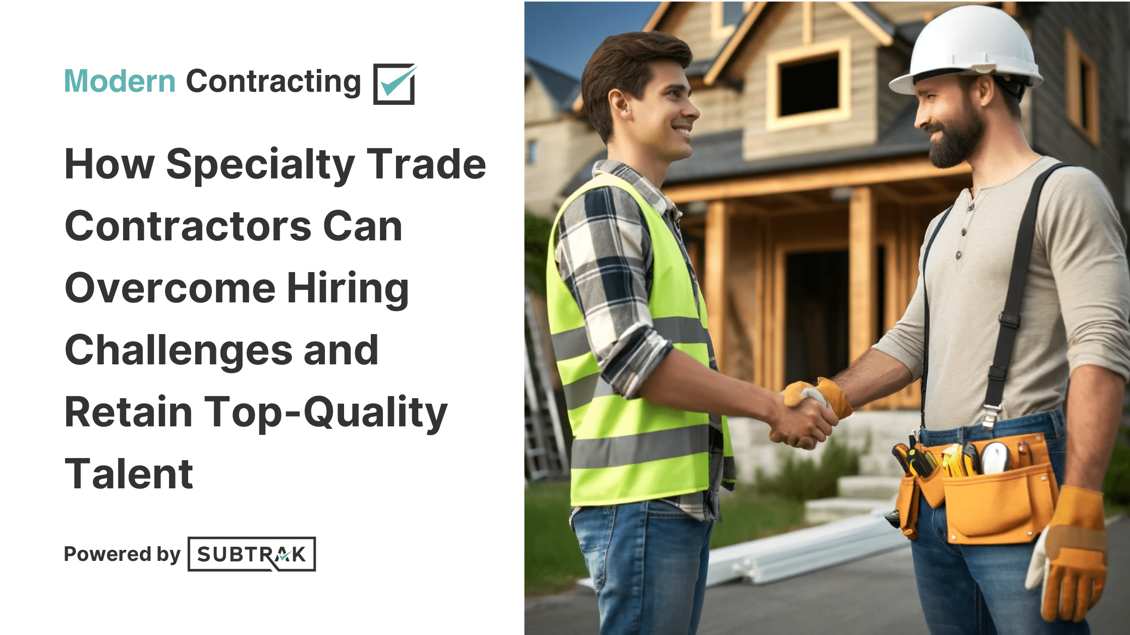 How Specialty Trade Contractors Can Overcome Hiring Challenges and Retain Top-Quality Talent