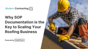 Why SOP Documentation is the Key to Scaling Your Roofing Business