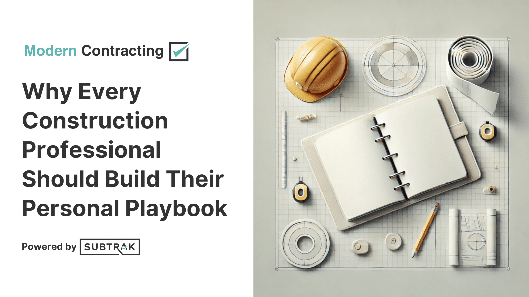 Why Every Construction Professional Should Build Their Personal Playbook