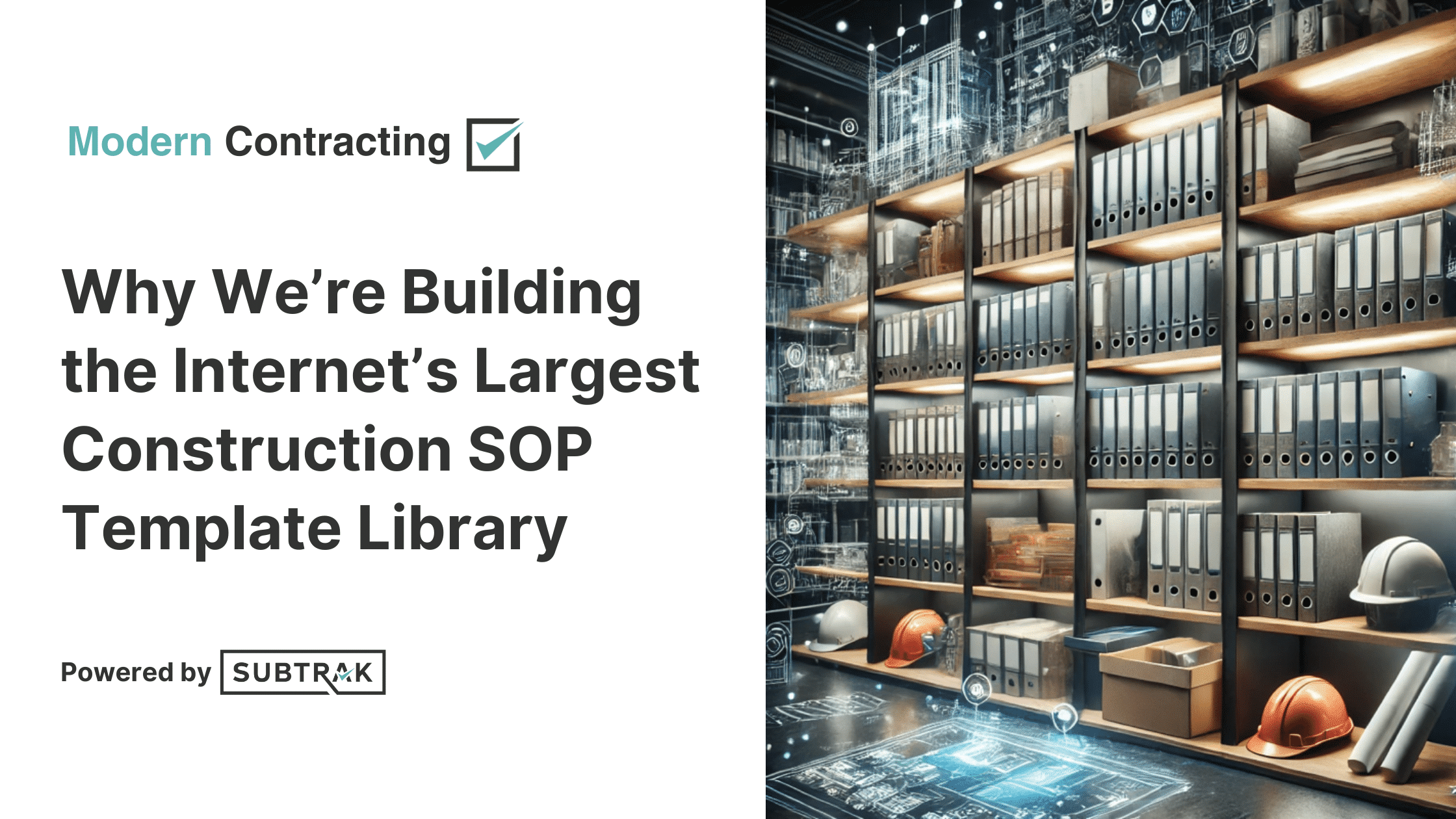 Why We’re Building the Internet’s Largest Construction SOP Template Library