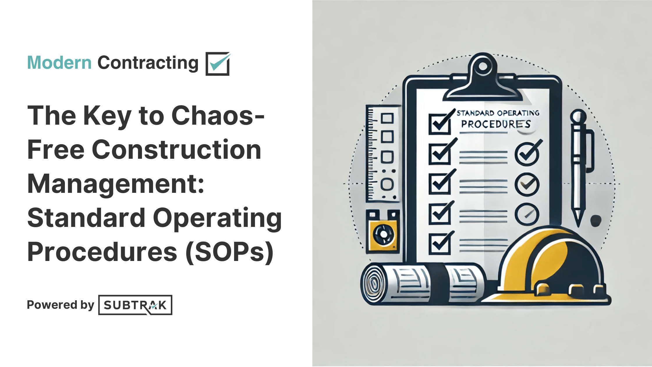 The Key to Chaos-Free Construction Management: Standard Operating Procedures (SOPs)